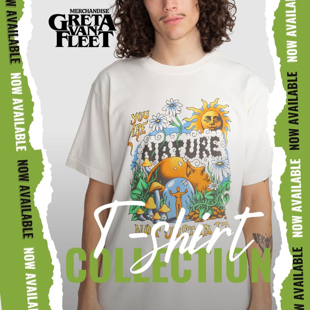 Greta Van Fleet Merch T Shirts - Greta Van Fleet Merch